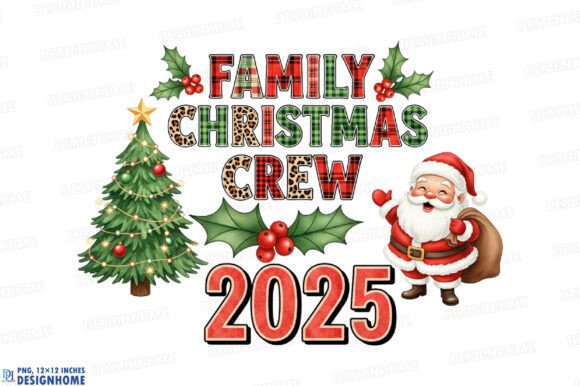 Family Christmas Crew 2025 Png: A Versatile Illustration for Content Creators